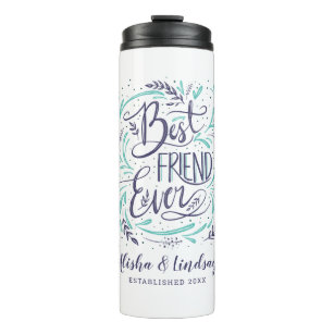 Chic Hand Lettered Best Friend Ever Personalised Thermal Tumbler