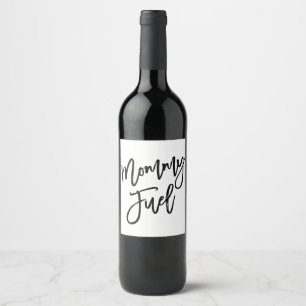 Chic Hand Lettered Mummy Fuel Wine Bottle Label