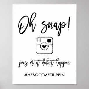 Chic Hand Lettered Oh Snap Pics Hashtag Black Poster