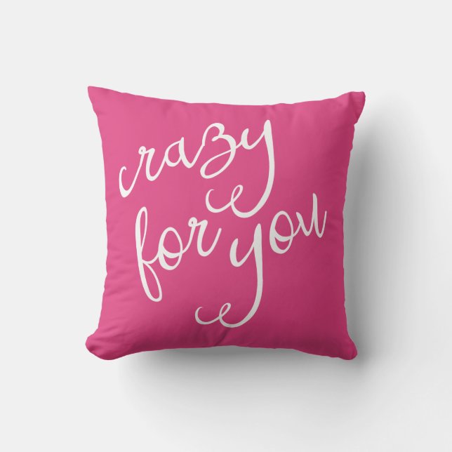 Chic Hot Pink and White Crazy for You Typography Cushion (Front)
