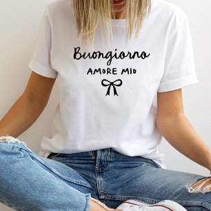 Chic Italian Bow Coquette   Buongiorno Amore Mio T-Shirt