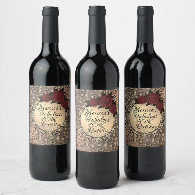 Chic Leopard Rose Fabulous 40th Birthday  Wine Label (Bottles)