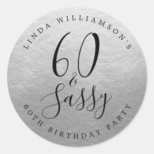 Chic Modern 60 Sassy Silver 60th Birthday Classic Round Sticker (Front)