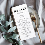 Chic Modern Black White Monogram Wedding Menu<br><div class="desc">This chic modern wedding menu features a simple design with the title let's eat in a bold black typography. The front features a simple black font for the bride and grooms name, wedding date and menu. The reverse side is black with the couples monogram Can also be used for rehearsal...</div>