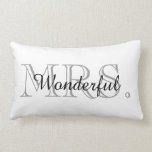 CHIC PILLOW_"MRS. WONDERFUL" LUMBAR CUSHION<br><div class="desc">"MRS. WONDERFUL" GRAY AND BLACK TEXT ON WHITE BACKGROUND</div>