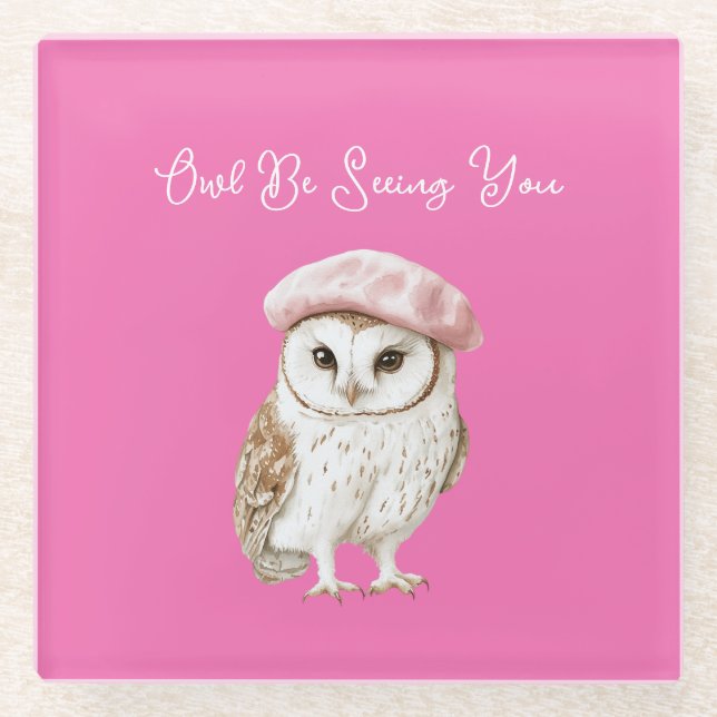 Chic Pink Beret Brown White Owl Be Seeing You Glass Coaster (Front)