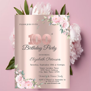 Chic Pink Floral Rose Gold 100th Birthday Party Invitation
