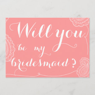 Chic Pink Paisley Will You Be My Bridesmaid Invitation