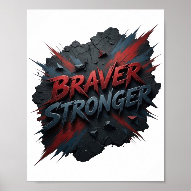 Chic Red BRAVER STRONGER Design Poster (Front)