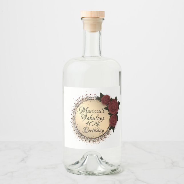 Chic Rose Fabulous 40th Birthday Customised Liquor Bottle Label (Front)