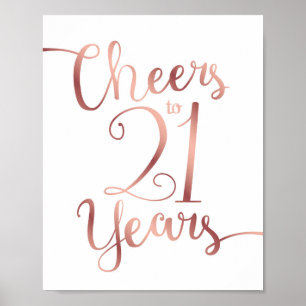 Chic Rose Gold CHEERS TO 21 YEARS Sign Print