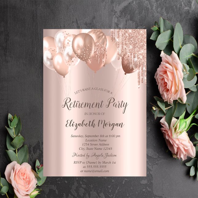  Chic Rose Gold Glitter Drips Balloons Retirement  Invitation (Creator Uploaded)