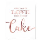 Chic Rose Gold LOVE THEN CAKE Quote Sign Print