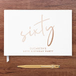 Chic Script 60th Birthday Party Rose Gold Guest Book<br><div class="desc">An elegant guestbook for her 60th birthday party featuring genuine rose gold foil,  "sixty" in a chic script and her name in modern lettering. Personalise the title on the spine and change the foil colour to silver or gold if desired.</div>