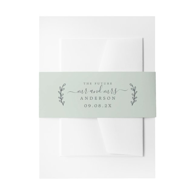 Chic Script Future Mr Mrs Wedding Date Green Invitation Belly Band (Front Example)