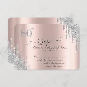 Chic Silver Glitter Drip Rose Gold 80th RSVP  Invitation
