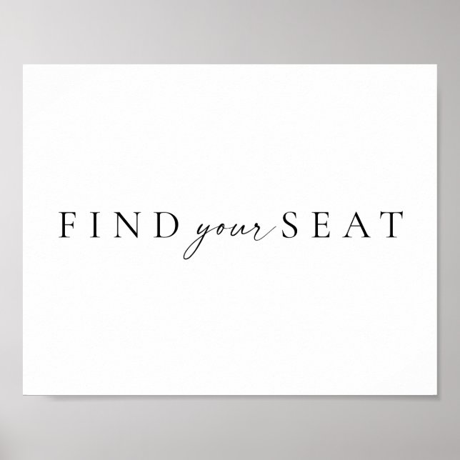 Chic + Simple Script Wedding Find Your Seat Sign (Front)