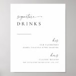 Chic   Simple Script Wedding Signature Drinks Sign<br><div class="desc">This simple yet elegant sign will look amazing at your wedding, shower, or party! Featuring clean and simple serif and sans-serif fonts with a handwritten script accent font. Customise the sign with your signature drinks. If you love this design, be sure to check out the rest of our Modern Script...</div>