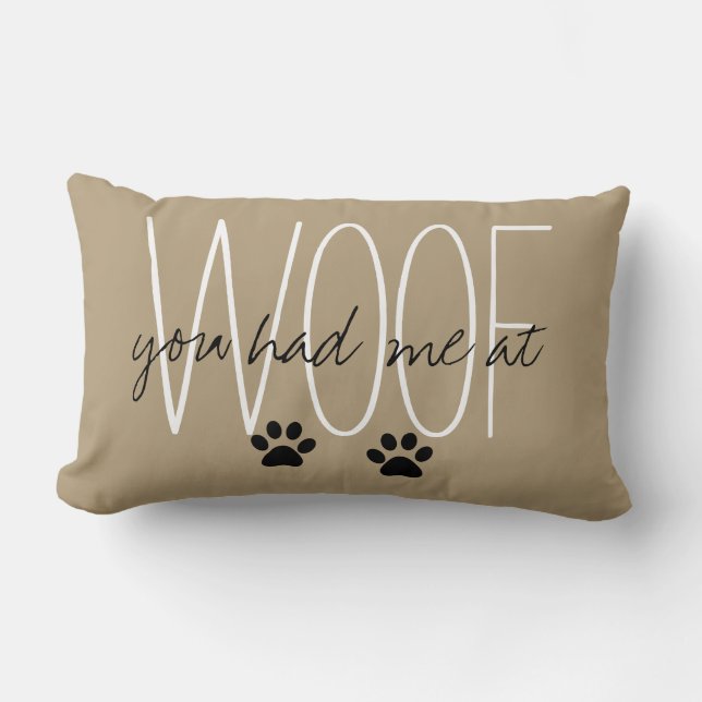 CHIC THROW PILLOW_"YOU HAD ME AT WOOF" LUMBAR CUSHION (Front)