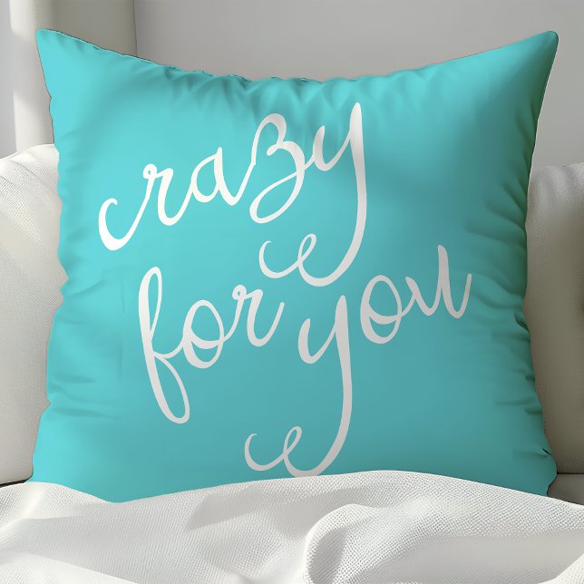 Chic Turquoise "Crazy for You" Cushion (Creator Uploaded)