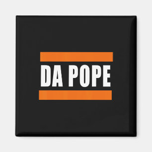 Chicago Da Pope Funny Humour Magnet