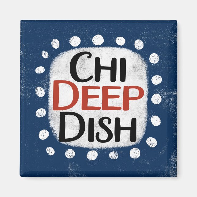 Chicago Deep Dish Refrigerator Magnet (Front)