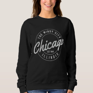 Chicago Est. 1848 Illinois The Windy City Souvenir Sweatshirt