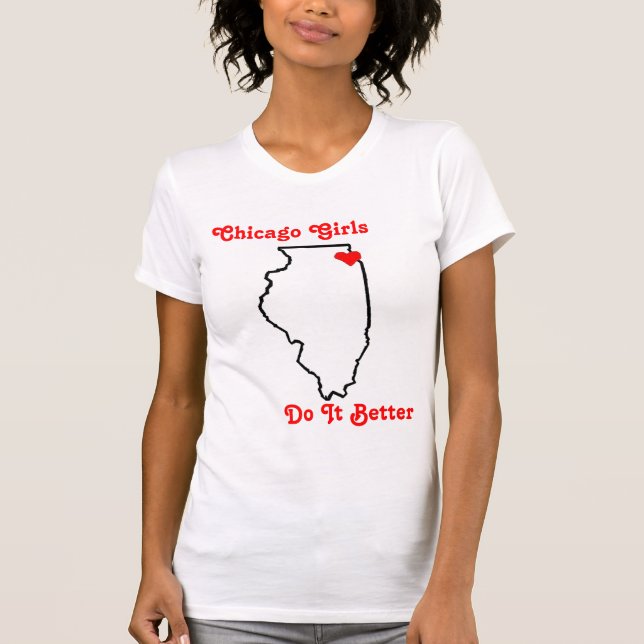 Chicago Girls, Do It Better T-Shirt (Front)