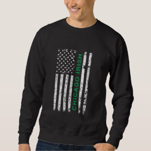 Chicago Illinois Irish American Ireland US Flag Sweatshirt