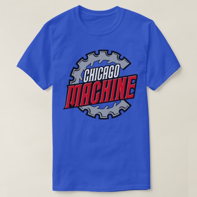 Chicago Machine 1 T-Shirt (Design Front)