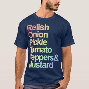 Chicago Meat Lovers Hotdog ingredients T-Shirt