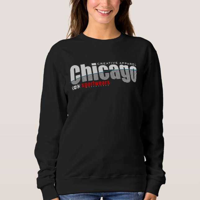 Chicago Street Wear Urban Boston Life Hip Hop Sweatshirt (Front)