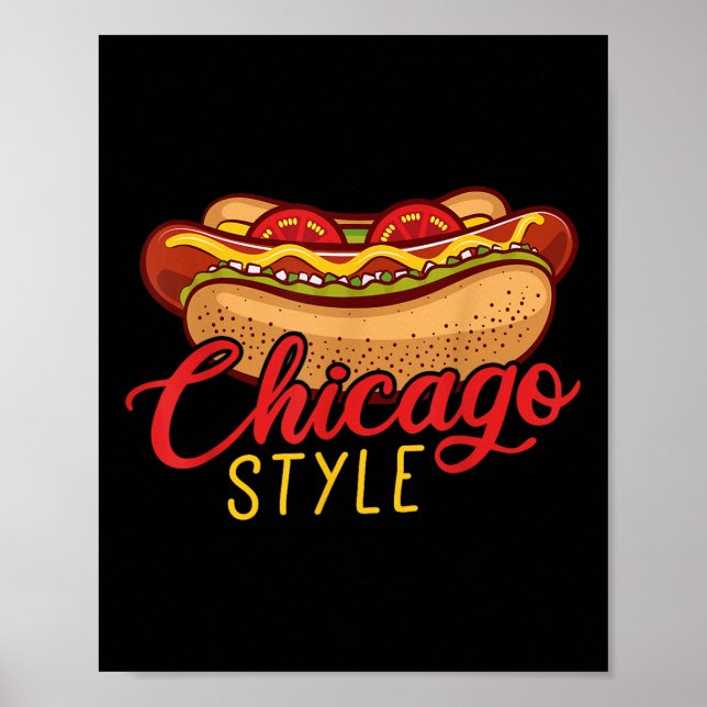 Chicago Style Best Hot Dog Gift Hotdog  Poster (Front)