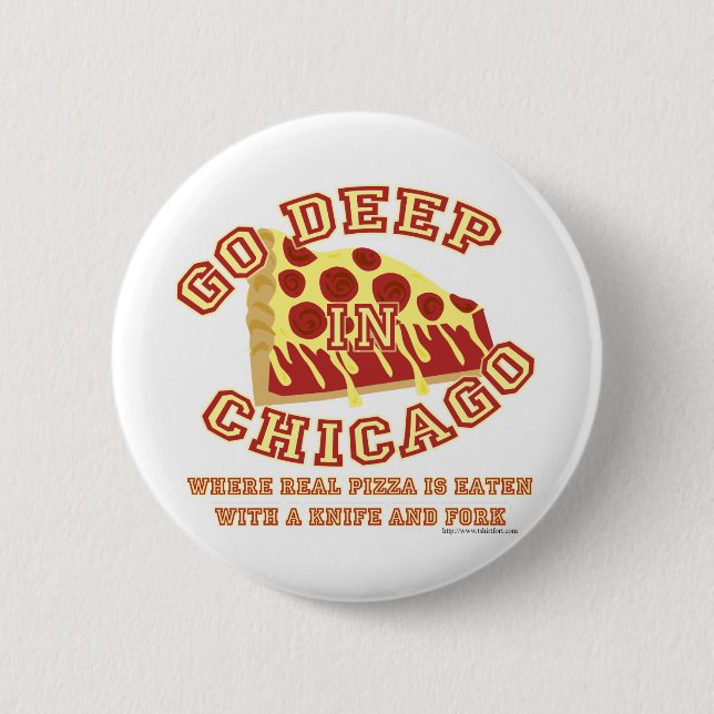 Chicago Style Pizza 6 Cm Round Badge (Front)