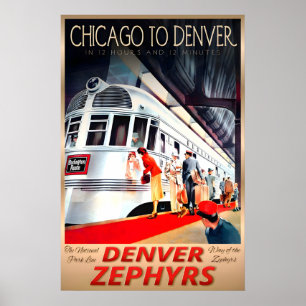 Chicago to Denver Zephyr Burlington Route New Poster