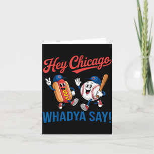 Chicago Whadya Say Funny Baseball Hotdog 4th Of Card