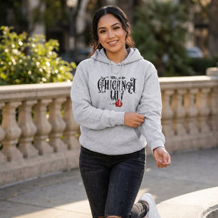 Chicana Love   Latina Pride Streetwear Hoodie