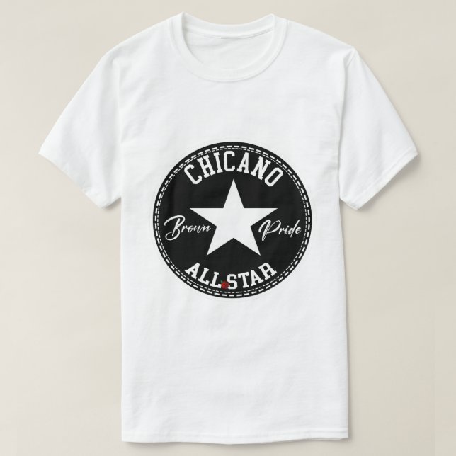 Chicano all star Brown Pride shirt tshirt (Design Front)