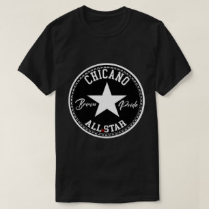 Chicano all star Brown Pride shirt tshirt