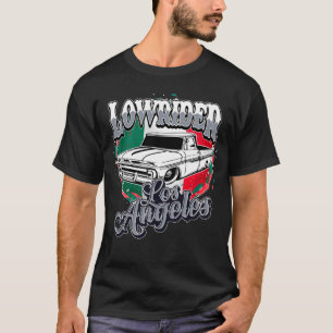 Chicano Low Rider Truck Mexican Flag Los Angeles L T-Shirt