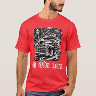 Chicano Meican Lowriders Classic Mi Vida Loca Wood T-Shirt