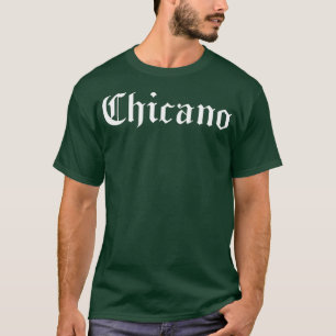 Chicano Mexican Latin Pride Latino Spanish T-Shirt