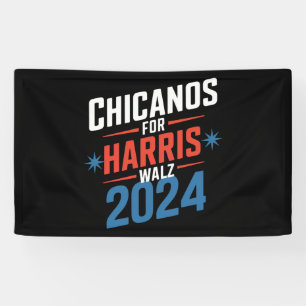 Chicanos for Harris Walz 2024 Presidential  Banner