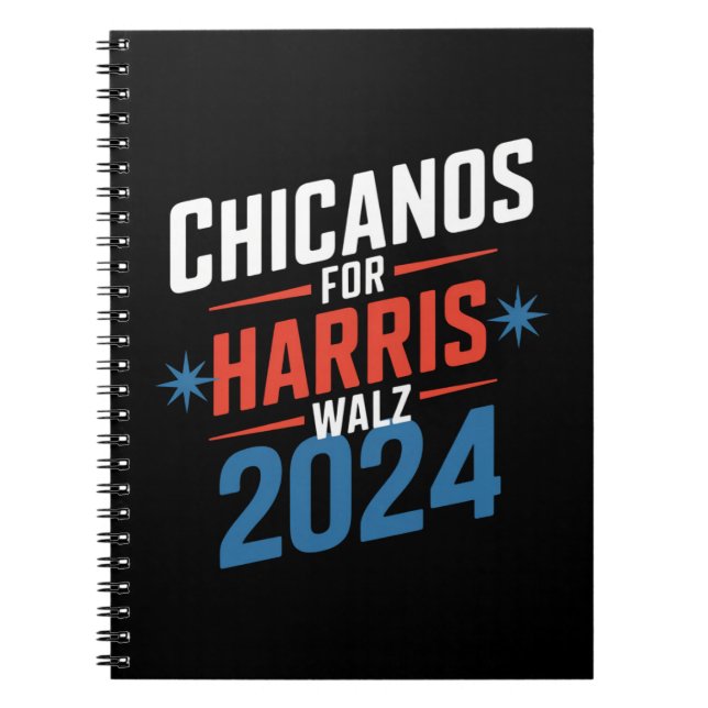 Chicanos for Harris Walz 2024 Presidential  Notebook (Front)