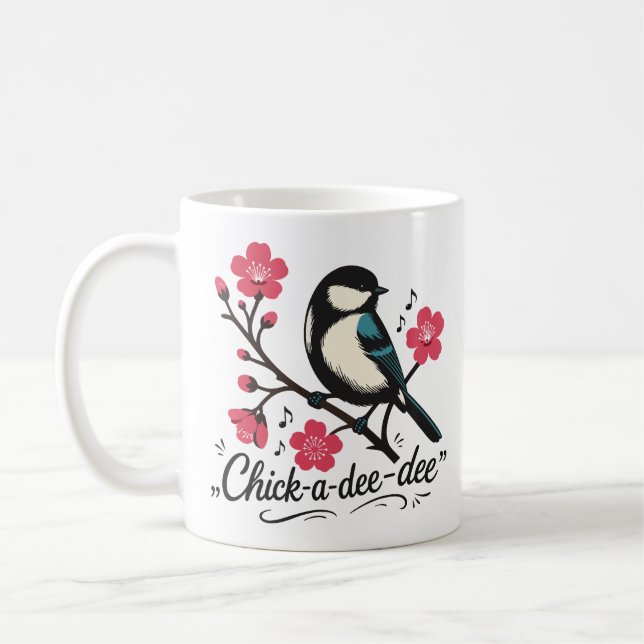 Chick-a-dee-dee-dee chickadee bird call coffee mug (Left)
