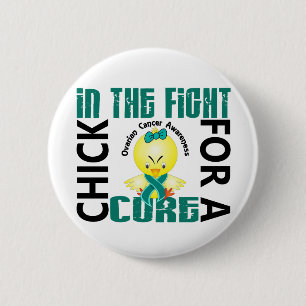 Chick In The Fight Ovarian Cancer 6 Cm Round Badge
