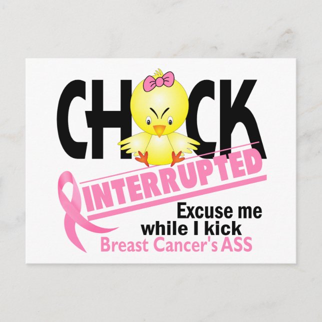Chick Interrupted 2 Breast Cancer Postcard (Front)