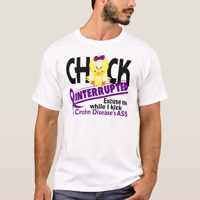 Chick Interrupted 2 Crohn's Disease T-Shirt (Front)