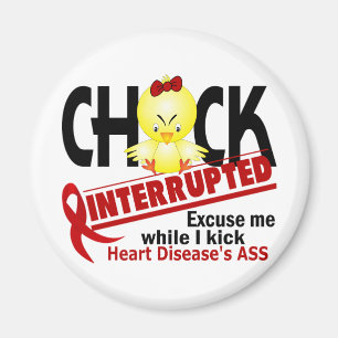 Chick Interrupted 2 Heart Disease Magnet