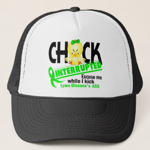 Chick Interrupted 2 Lyme Disease Trucker Hat